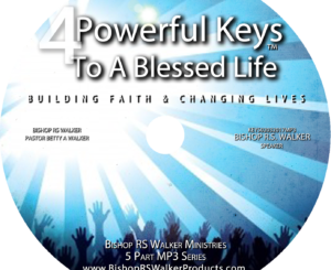 4 Keys To A Blessed Life Part 6