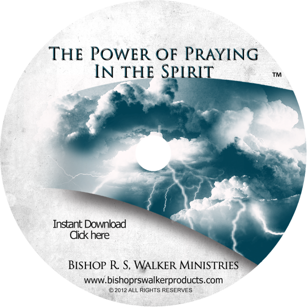 The Power of Praying In The Spirit PT2