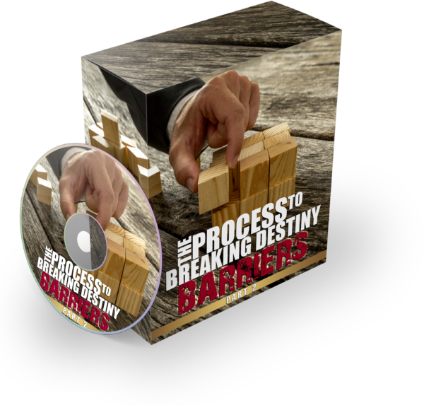 The Process to Breaking Destiny Barriers - Part 2