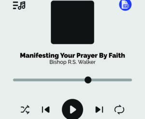 Manifesting Prayers By Your Faith