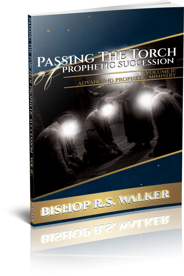 Passing The Torch of Prophetic Succession: Advancing Prophetic Ministry (Paperback)